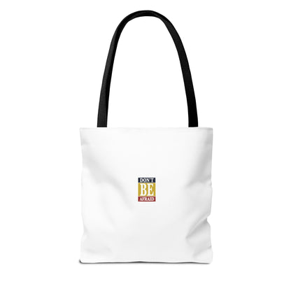 ONE Inspirational Tote Bag - 'Don't Be Afraid' & 'ONE' Design